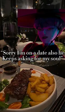 Sorry I’m on a date