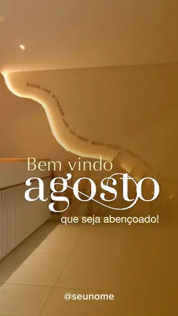 BEM VINDO AGOSTO