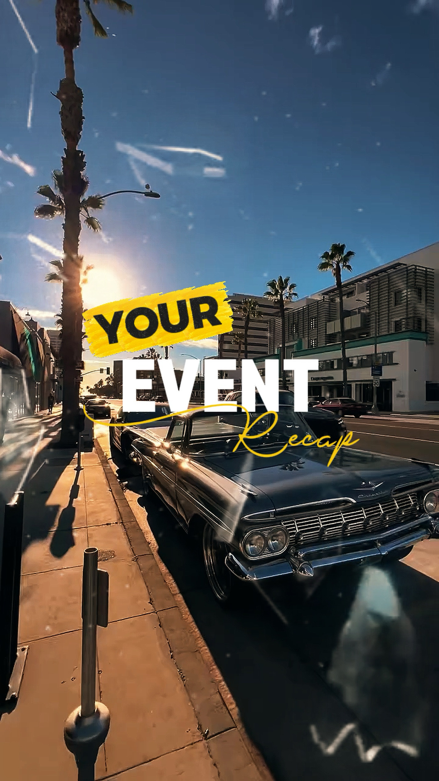 YOUR EVENT RECAP
