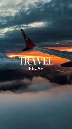 Travel recap