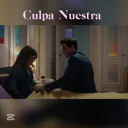 CULPA NUESTRA 