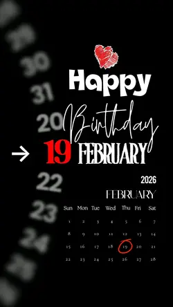 BIETHDAY 19 FEBRUARY