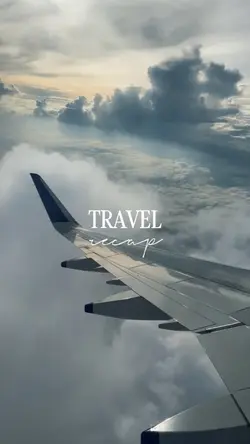 Travel Recap 