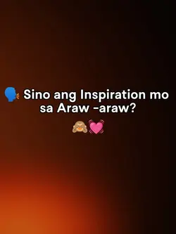 sino Ang inspiration