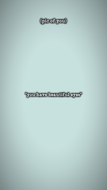 youhavebeautifuleyes