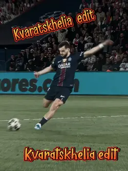 Kvaratskhelia edit