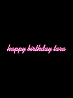 happy bday tara