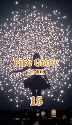 Fire Grow/ANIX