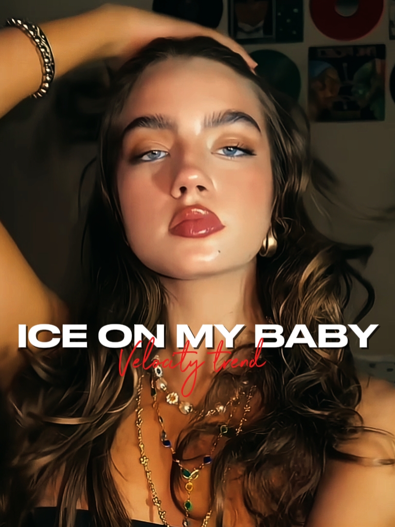 ICE ON MY BABY 