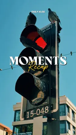 MOMENTS RECAP 