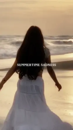 SUMMERTIME SADNESS
