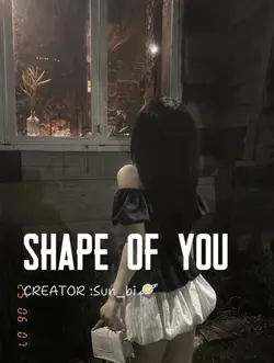 shape of you