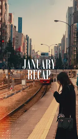 JANUARY RECAP