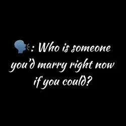 Someone you’d marr
