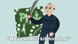 "Move and I'll kill"