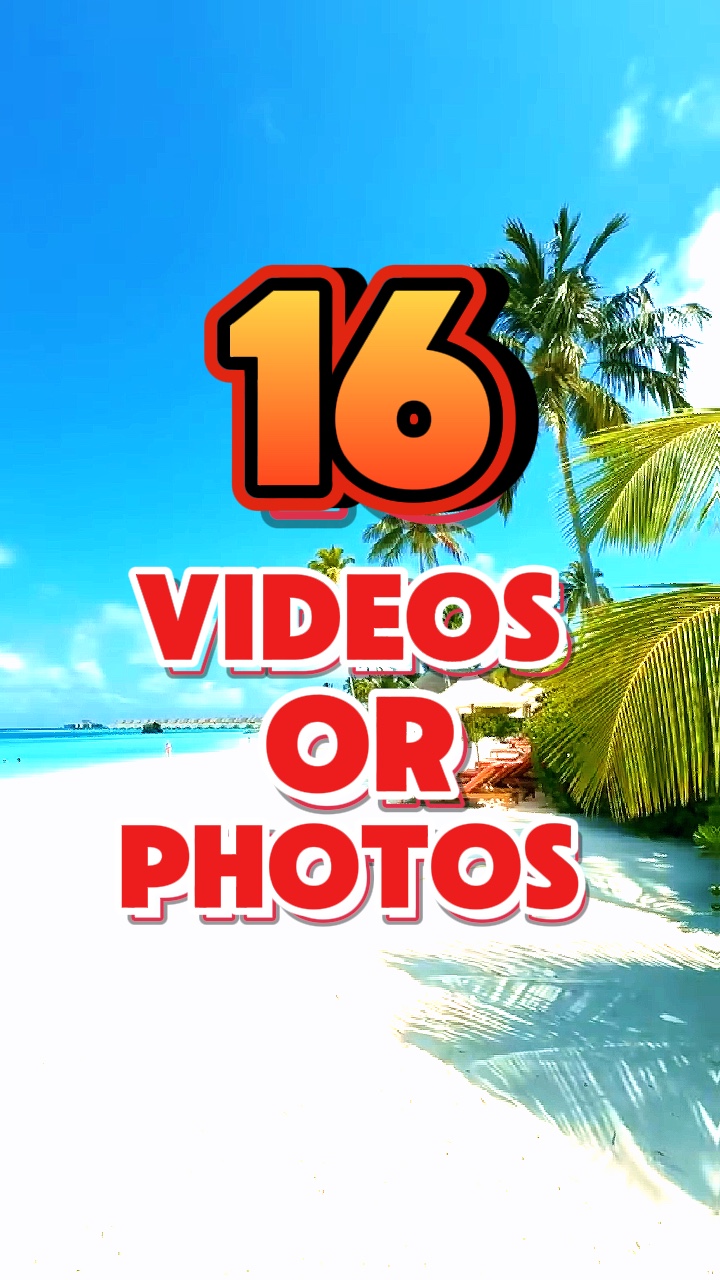 16 Videos oder Fotos 