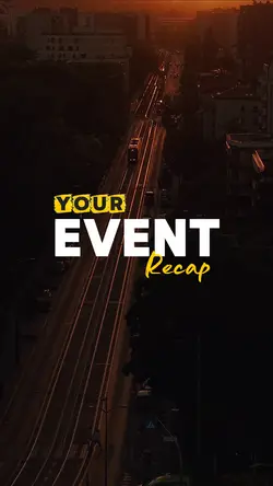 YOUR EVENT RECAP 