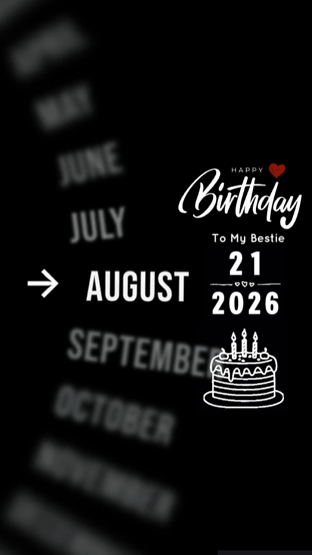 HBD BESTIE 21 AUGUST