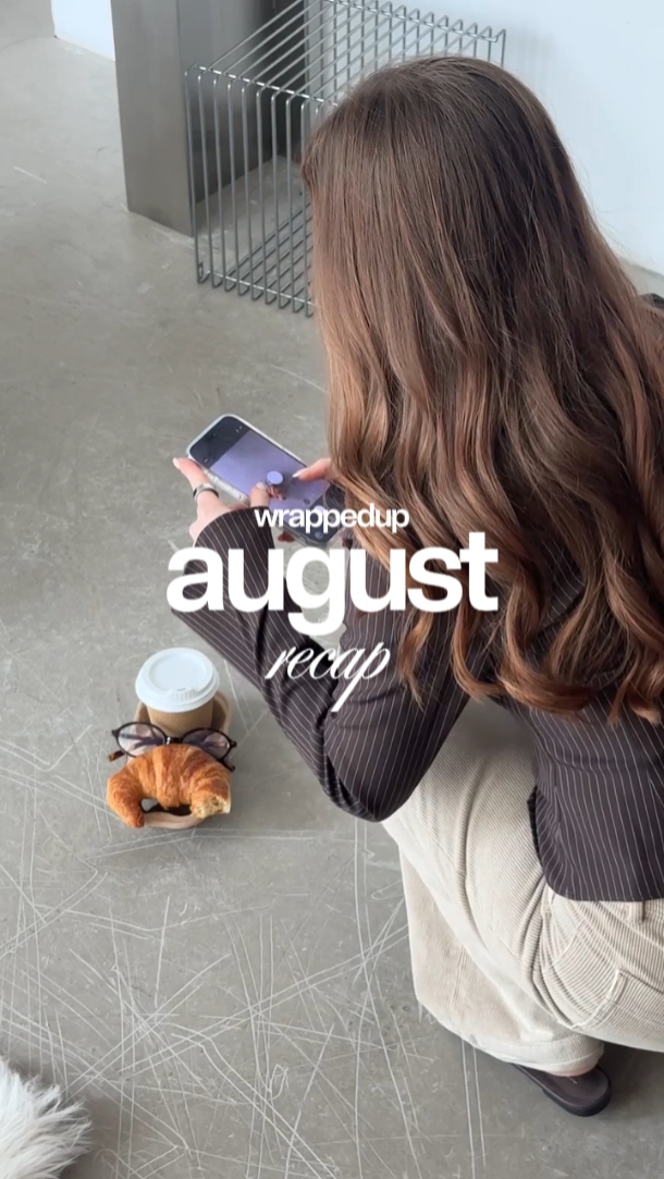 AUGUST RECAP 