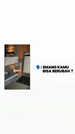 Emang bisa Berubah