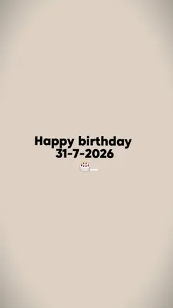 Birthday 31 july