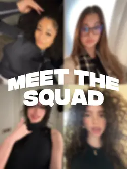 MEET THE SQUAD