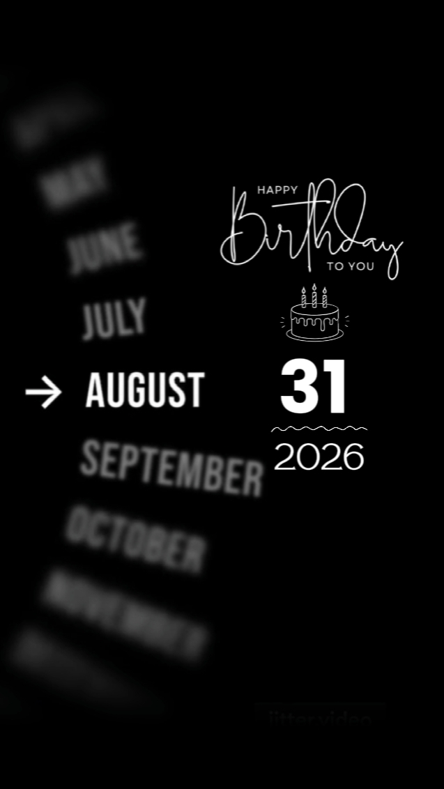 Birthday 31 AUGUST 