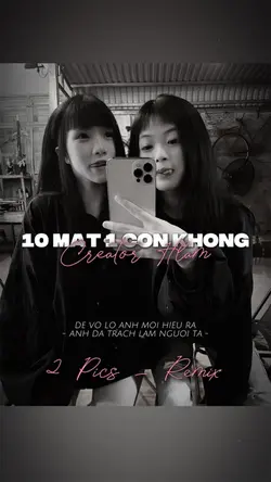 10 MẤT 1 CÒN KHÔNG