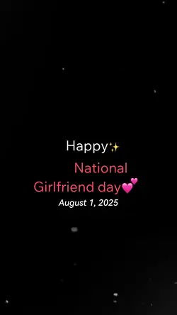 Girlfriend day 💖