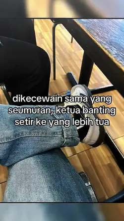 dikecewain sama yang