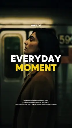 EVERYDAY MOMENTS 