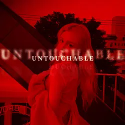 Untouchable