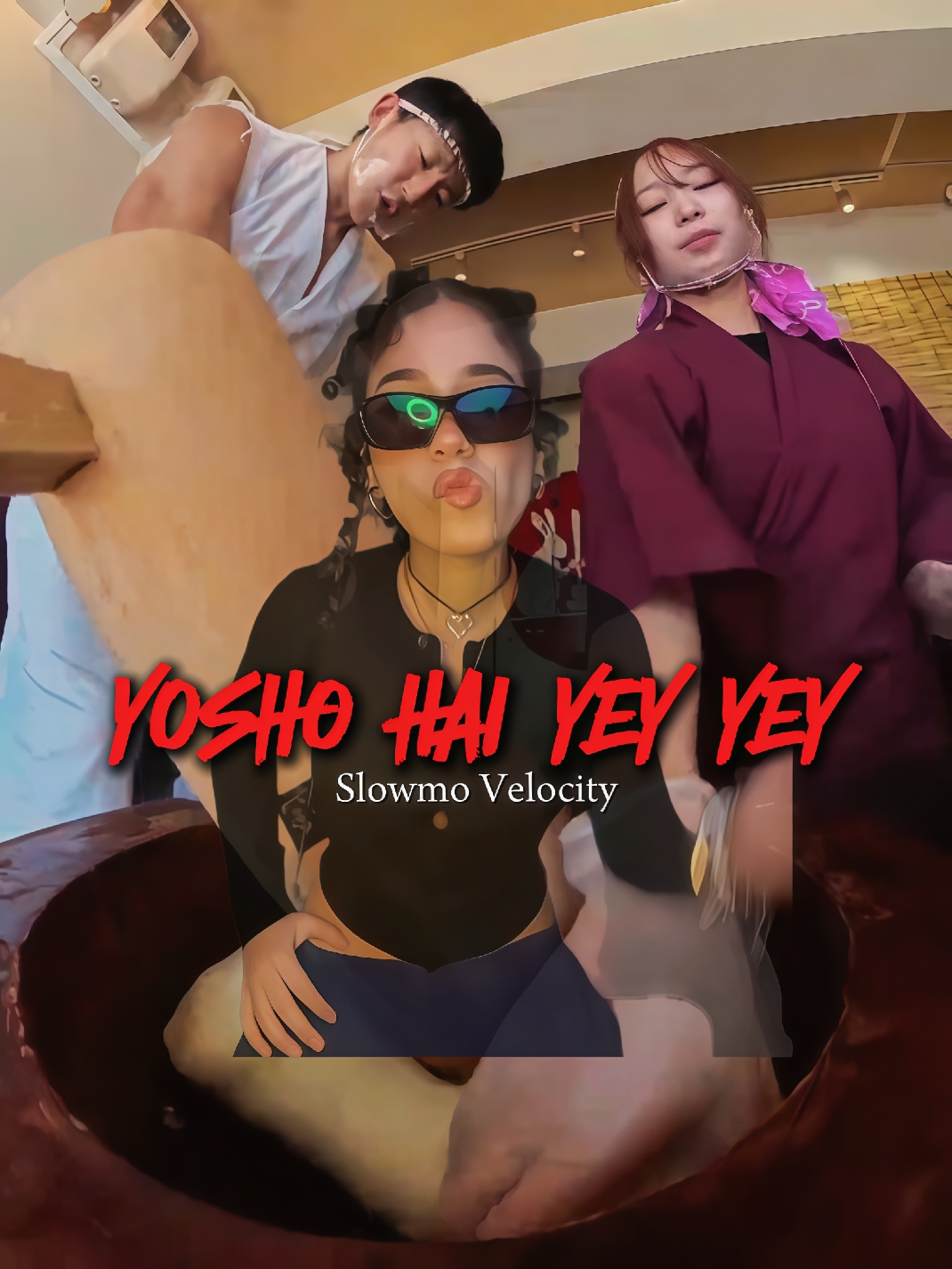 YOSHO HAI YEY YEY 