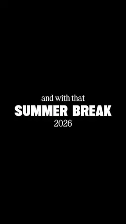 summer break 2026