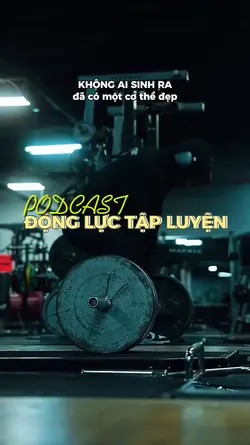 ĐỘNG LỰC TẬP LUYỆN