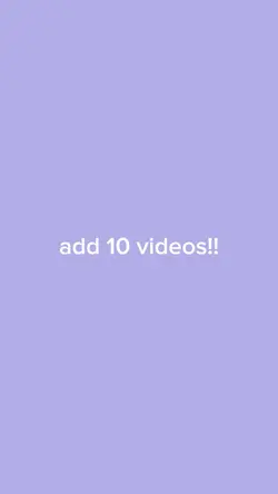 add 10 videos 😛