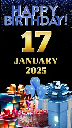 Birthday 17 Jan 2025