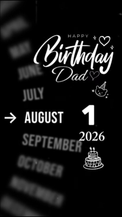 HAPPYB'DAY Dad 1 Sep