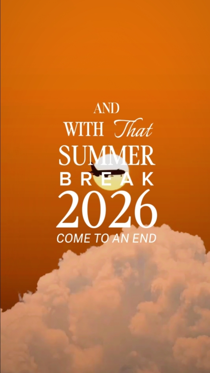 SUMMER BREAK 2026