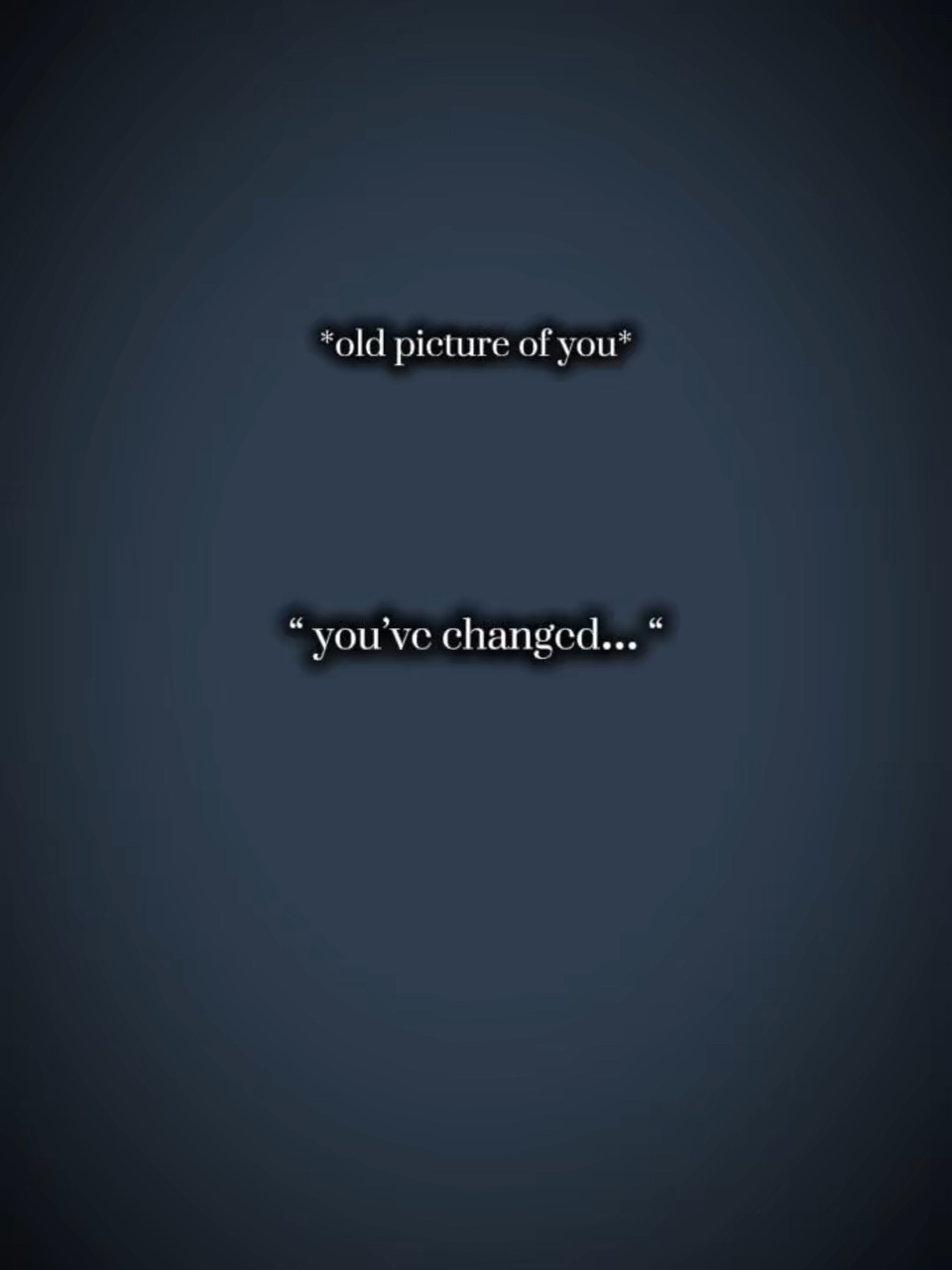 Tu as changé