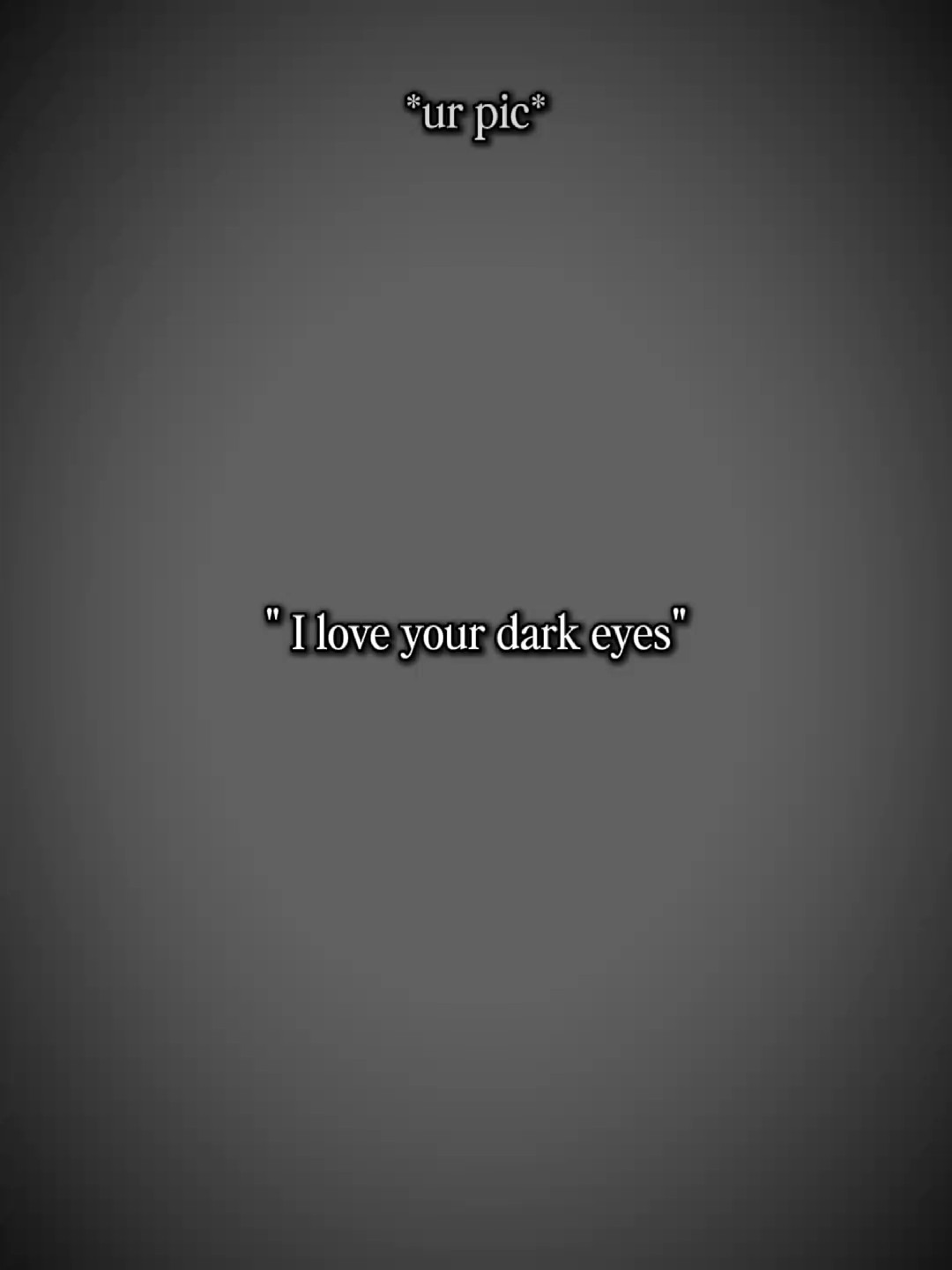 Dark Eyes