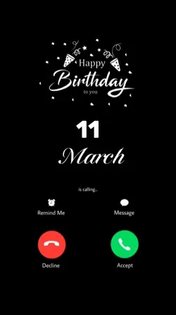 MY BIRTHDAY 11 MARCH