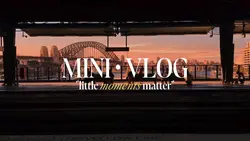 Mini Vlog