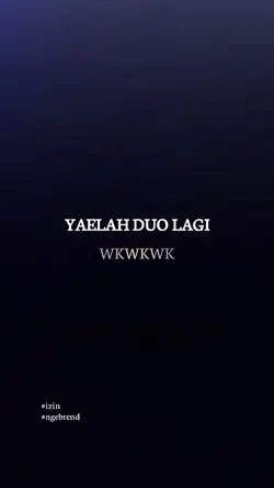 yaelah duo lagi