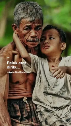 Ayah aku rindu