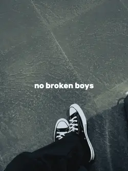 no broken boys 