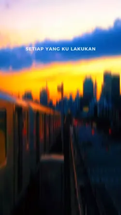 SETIAP YG KU LAKUKAN