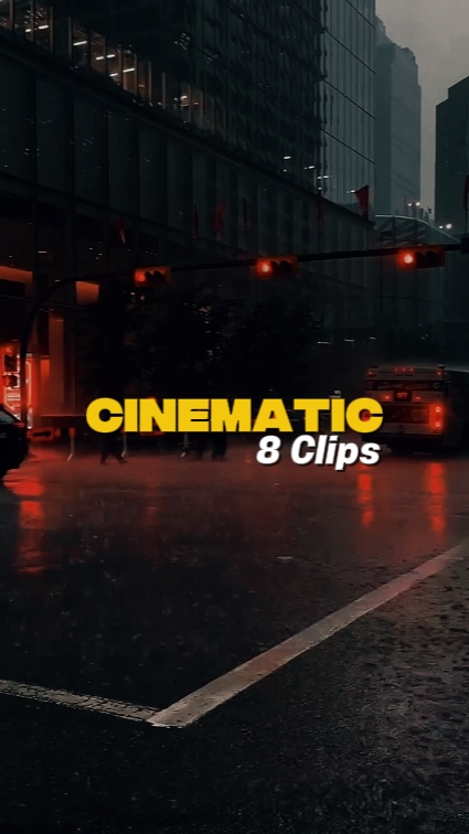 8 Clips Cinematic