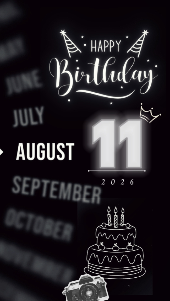 BDAY BEST 11 AUGUST