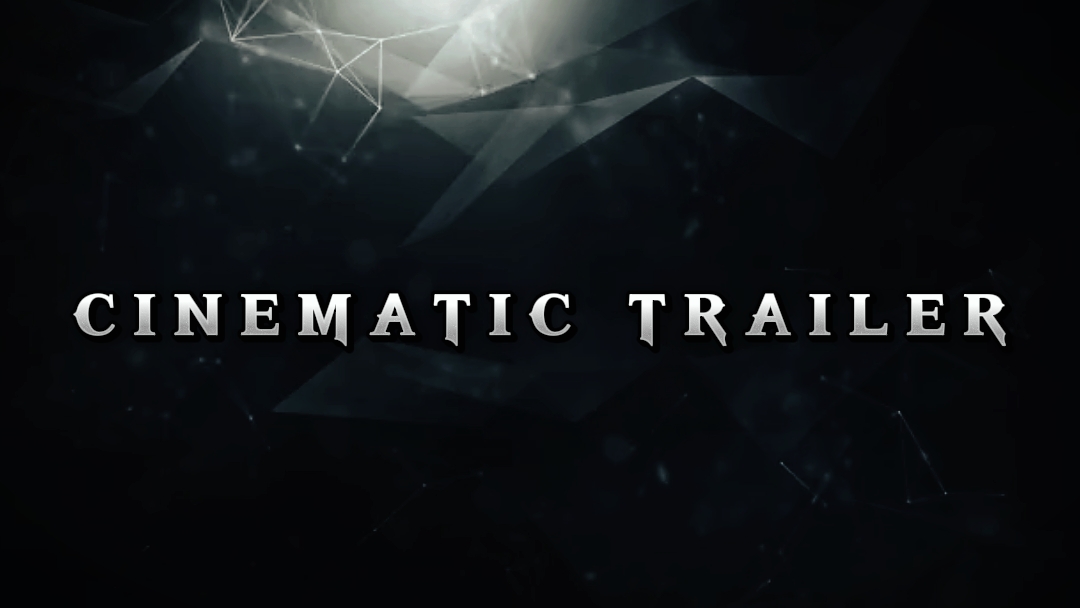 CINEMATIC TRAILER